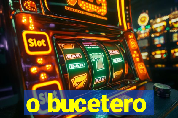 o bucetero